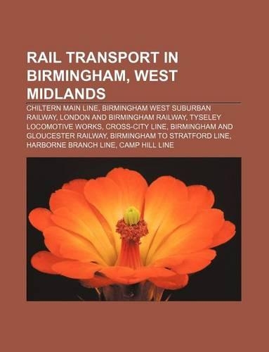 Rail Transport in Birmingham, West Midlands
