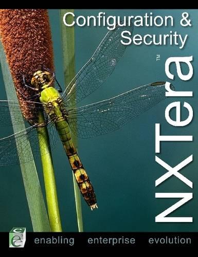 NXtera Configuration & Security: Enabling Enterprise Evolution