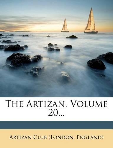 The Artizan, Volume 20...
