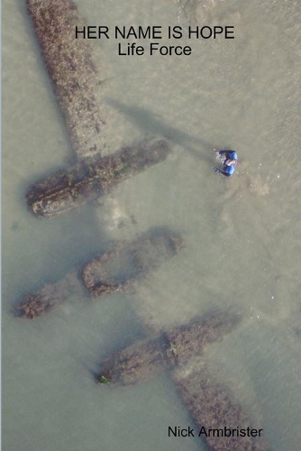 Her Name is Hope -- Life Force: (English)