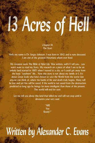 13 Acres of Hell: (English)