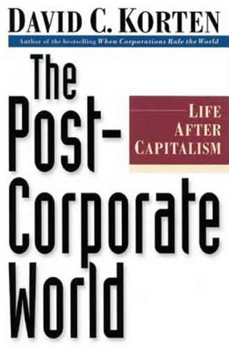 The Post-Corporate World: (English)