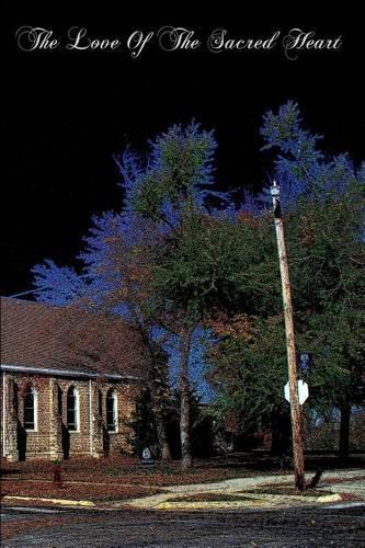 The Love Of The Sacred Heart