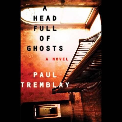 A Head Full of Ghosts Lib/E