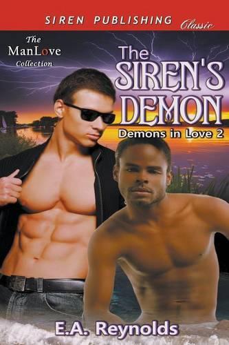 The Siren's Demon [Demons in Love 2] (Siren Publishing Classic Manlove)