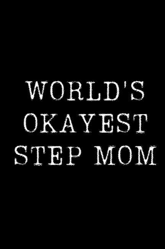 World's Okayest Step Mom