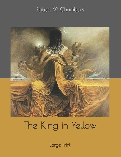 The King in Yellow: Large Print