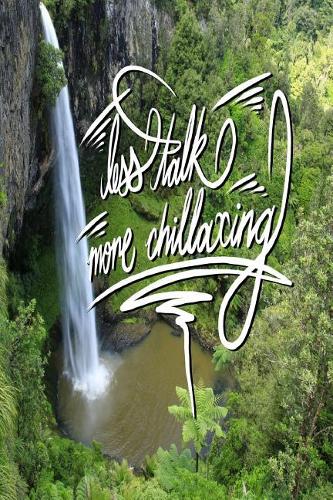 Less Talk, More Chillaxing