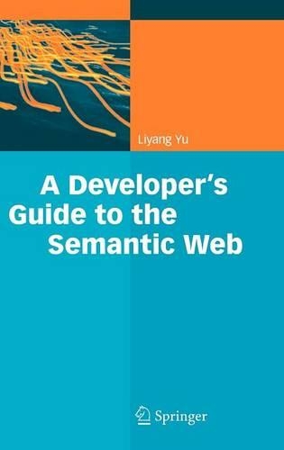 A Developer's Guide to the Semantic Web