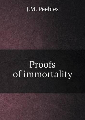 Proofs of immortality: (English)