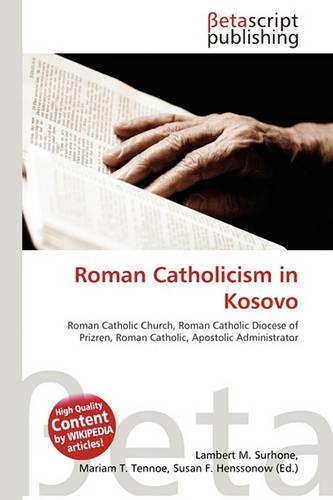 Roman Catholicism in Kosovo: (English)