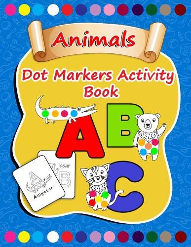 Dot Markers Activity Book ABC Animals