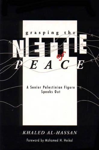 Grasping the Nettle of Peace