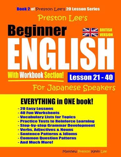 Preston Lee's Beginner English With Workbook Section Lesson 21 - 40 For Japanese Speakers (British Version)