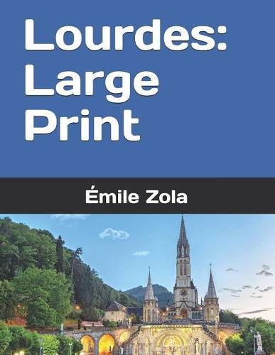Lourdes: Large Print