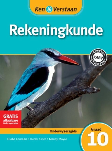Ken & Verstaan Rekeningkunde Onderwysersgids Graad 10 Afrikaans