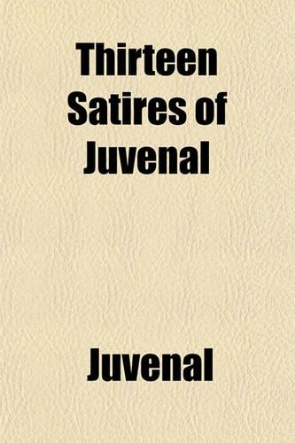 Thirteen Satires of Juvenal