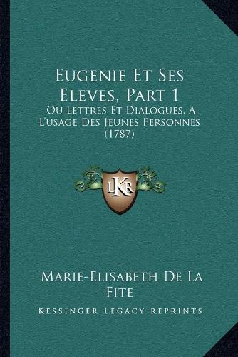 Eugenie Et Ses Eleves, Part 1