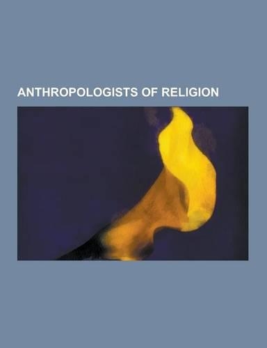 Anthropologists of Religion