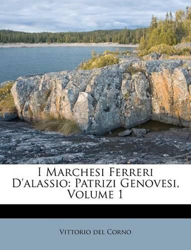 I Marchesi Ferreri D'alassio
