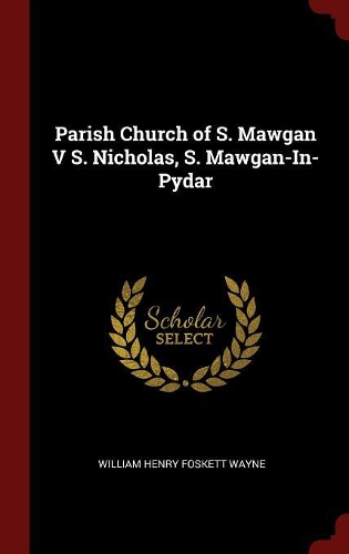 Parish Church of S. Mawgan V S. Nicholas, S. Mawgan-In-Pydar