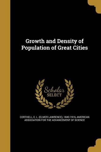 Growth and Density of Population of Great Cities