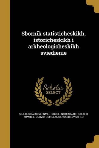Sbornik Statisticheskikh, Istoricheskikh I Arkheologicheskikh Svi E Di E Ni E