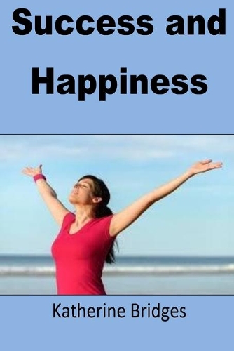 Success and Happiness
