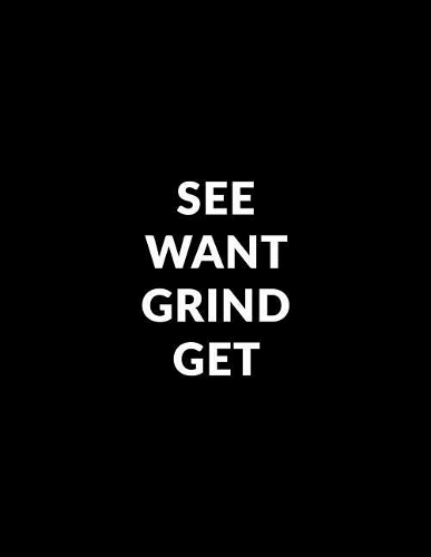 See Want Grind Get 2019 Planner: Weekly Planner 2019 Weekly Views with To-Do Lists, Funny Holidays & Inspirational Quotes 2019 Organizer with Vision Board, Yearly Calendar and 20+ R