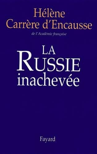 La Russie Inachevee