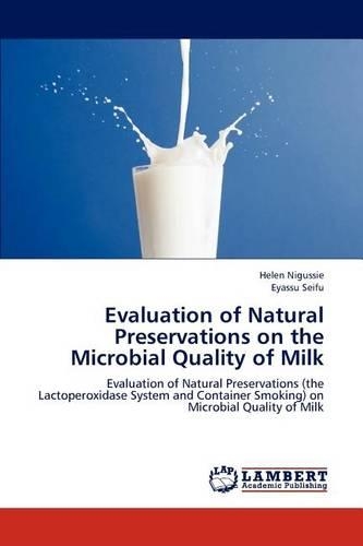 Evaluation of Natural Preservations on the Microbial Quality of Milk