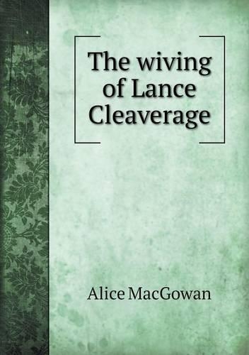 The Wiving of Lance Cleaverage