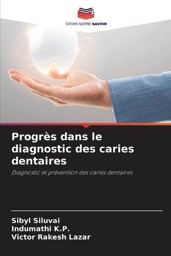 Progrès dans le diagnostic des caries dentaires