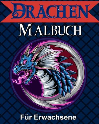 Drachen Malbuch für Erwachsene