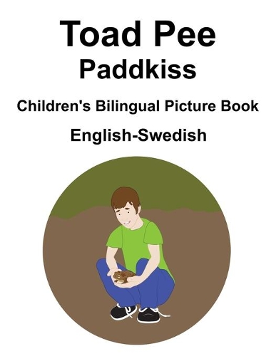 English-Swedish Toad Pee/Paddkiss Children's Bilingual Picture Book