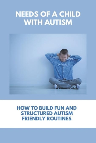 Needs Of A Child With Autism
