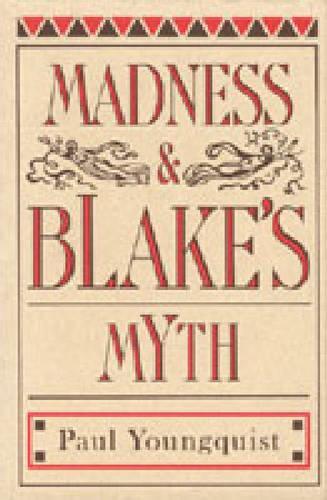 Madness and Blake's Myth
