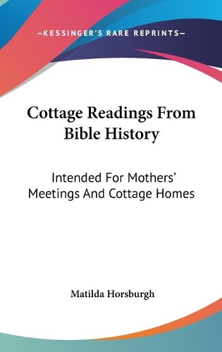 Cottage Readings From Bible History