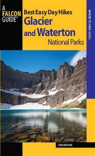 Best Easy Day Hikes Glacier and Waterton Lakes National Parks, 3rd