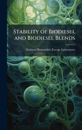 Stability of Biodiesel and Biodiesel Blends