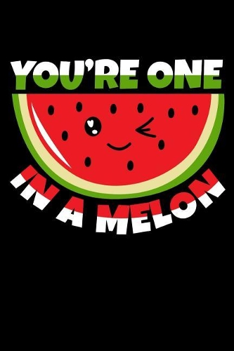 One In A Melon
