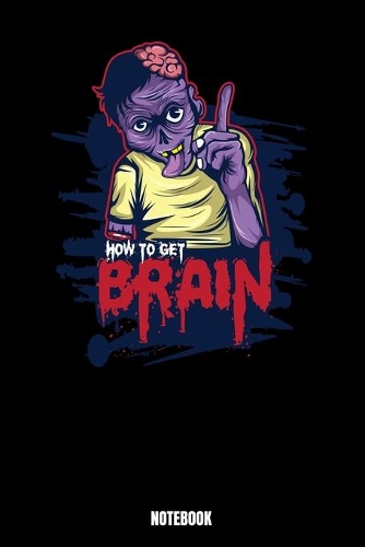 How To Get Brain Notebook