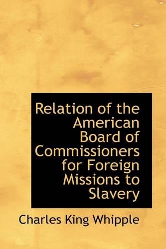 Relation of the American Board of Commissioners for Foreign Missions to Slavery