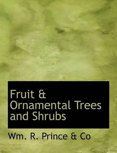 Fruit & Ornamental Trees and Shrubs