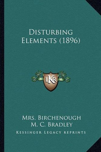 Disturbing Elements (1896)