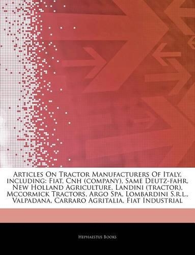 Articles on Tractor Manufacturers of Italy, Including