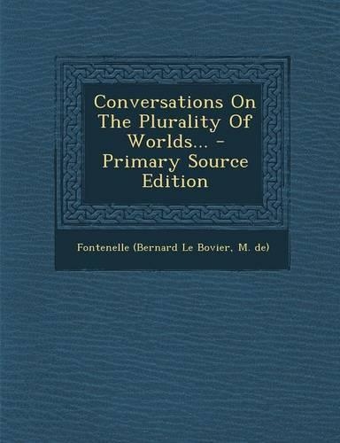 Conversations on the Plurality of Worlds...