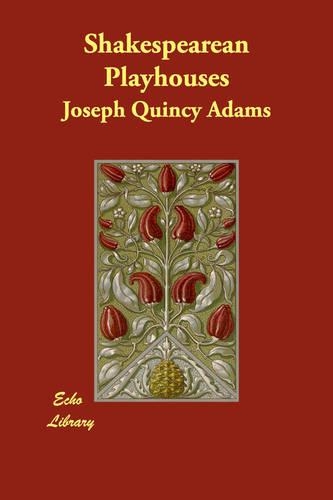 Shakespearean Playhouses