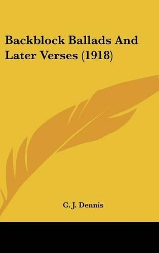Backblock Ballads And Later Verses (1918): (English)