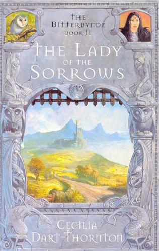 The Lady of the Sorrows: (2 The Bitterbynde Trilogy)